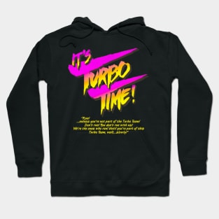 It's Turbo Time! Hoodie